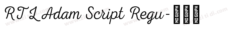 RTL Adam Script Regu字体转换